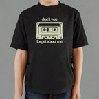 Don't You Forget About Me Retro Cassette Tape