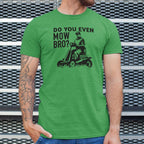 Do You Even Mow Bro Riding Lawn Mower Dad Joke