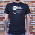 Drink Coffee Do Stupid Things Faster with More Energy