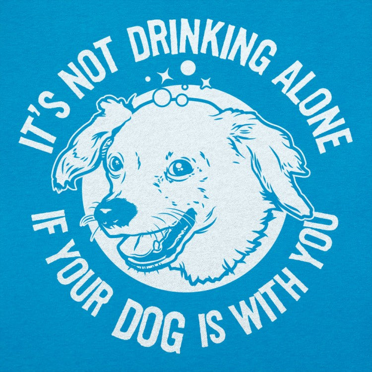 Drinking With Your Dog - It's Not Drinking Alone