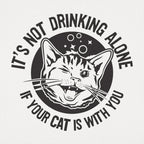Drinking With Your Cat. It's Not Drinking Alone