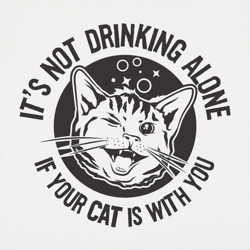 Drinking With Your Cat. It's Not Drinking Alone