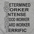 Dwight Determined Worker Acronym