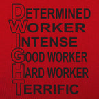 Dwight Determined Worker Acronym