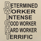 Dwight Determined Worker Acronym