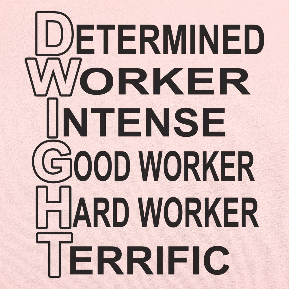 Dwight Determined Worker Acronym