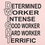 Dwight Determined Worker Acronym