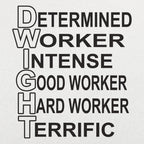 Dwight Determined Worker Acronym