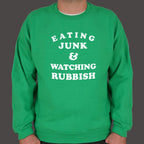 Eating Junk and Watching Rubbish