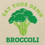 Eat Your Damn Broccoli Vegetable Design