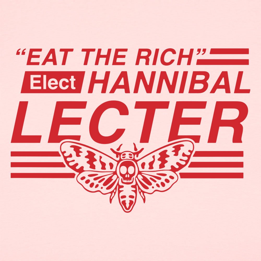 Elect Hannibal Lecter Eat the Rich Campaign