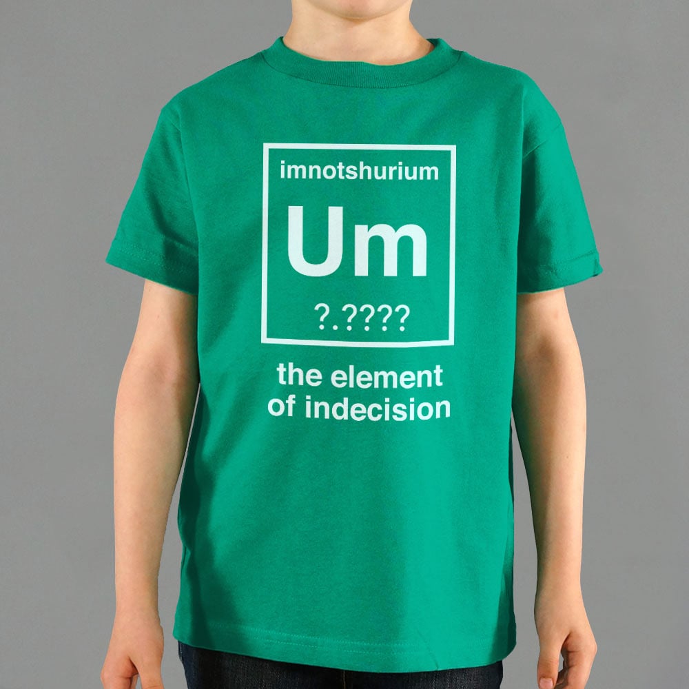 Element of Indecision Um Imnotshurium Periodic Table Pun