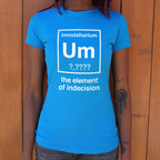 Element of Indecision Um Imnotshurium Periodic Table Pun