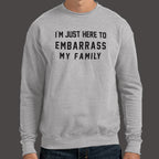 I'm Just Here to Embarrass My Family