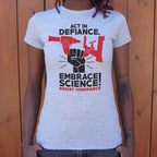 Embrace Science Resist Ignorance Raised Fist