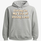 Era of Doing Less Tee