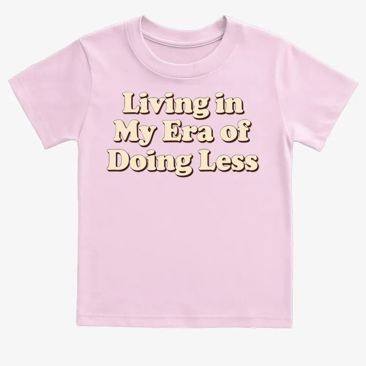 Era of Doing Less Tee