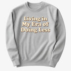 Era of Doing Less Tee