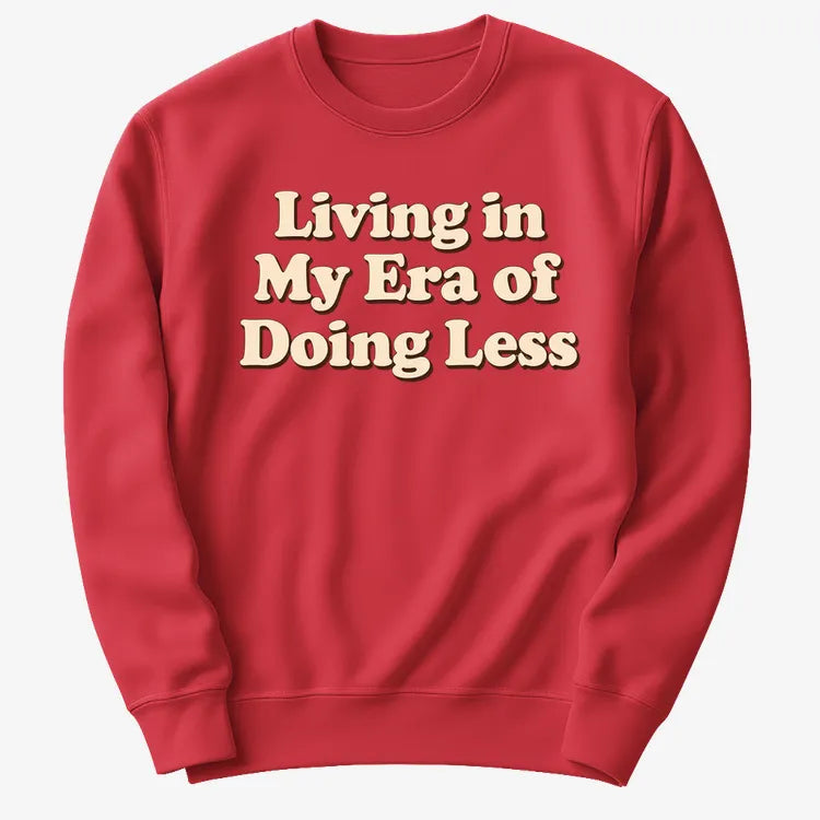 Era of Doing Less Tee
