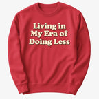Era of Doing Less Tee