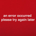Error Occurred Please Try Again Later Funny Graphic
