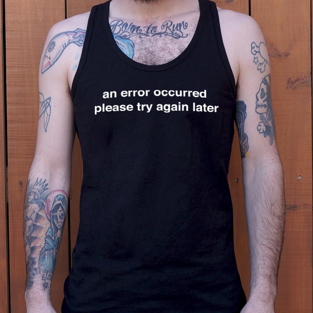 Error Occurred Please Try Again Later Funny Graphic