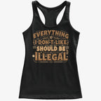 Everything I Don't Like Should Be Illegal