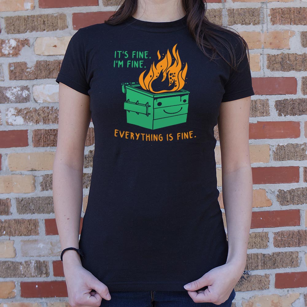 Everything Is Fine Smiling Dumpster Fire