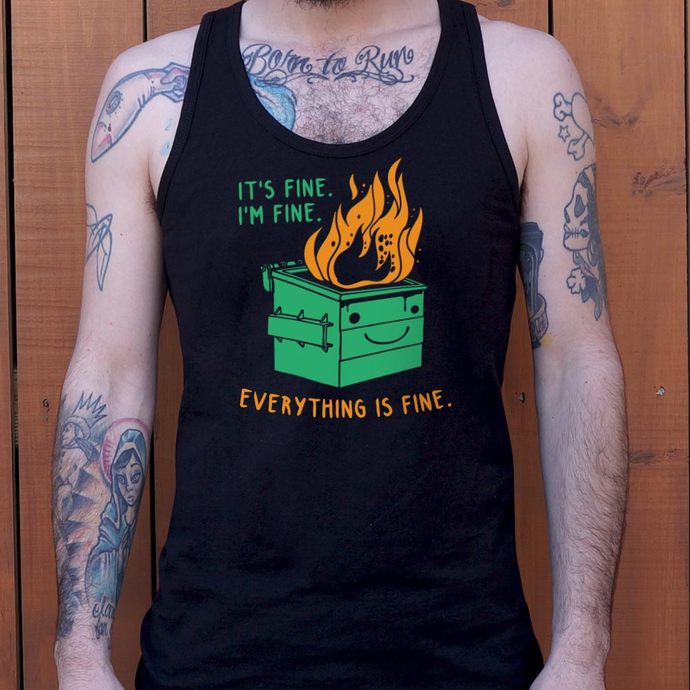 Everything Is Fine Smiling Dumpster Fire