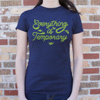 Everything Is Temporary Inspirational Quote