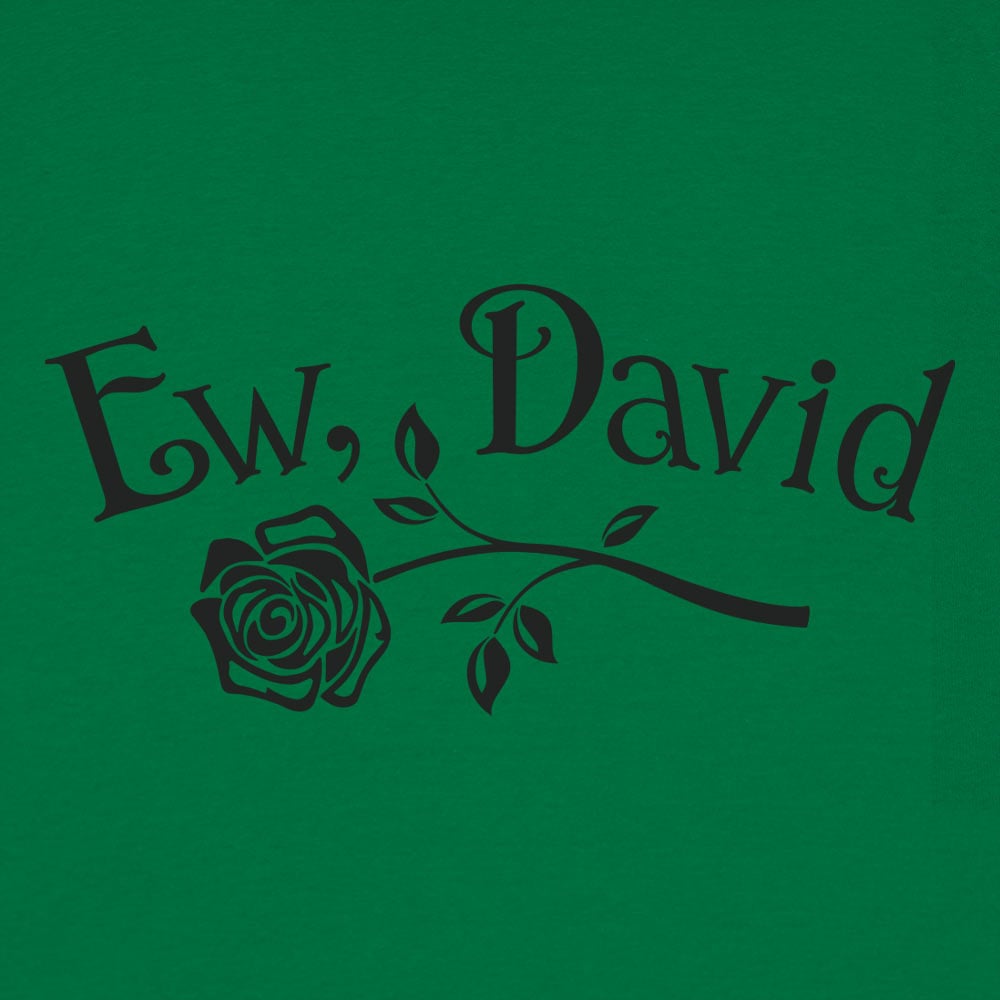 Ew David