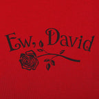 Ew David