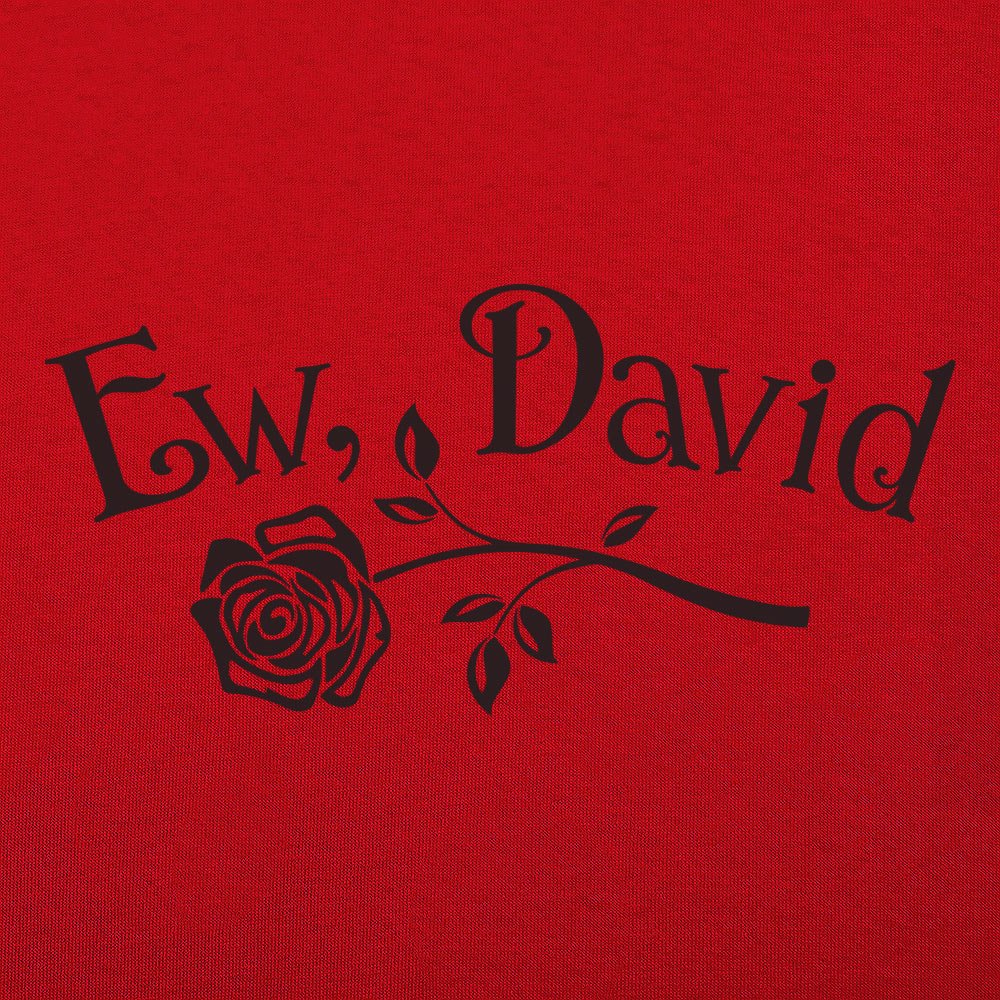 Ew David