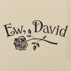 Ew David