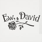 Ew David