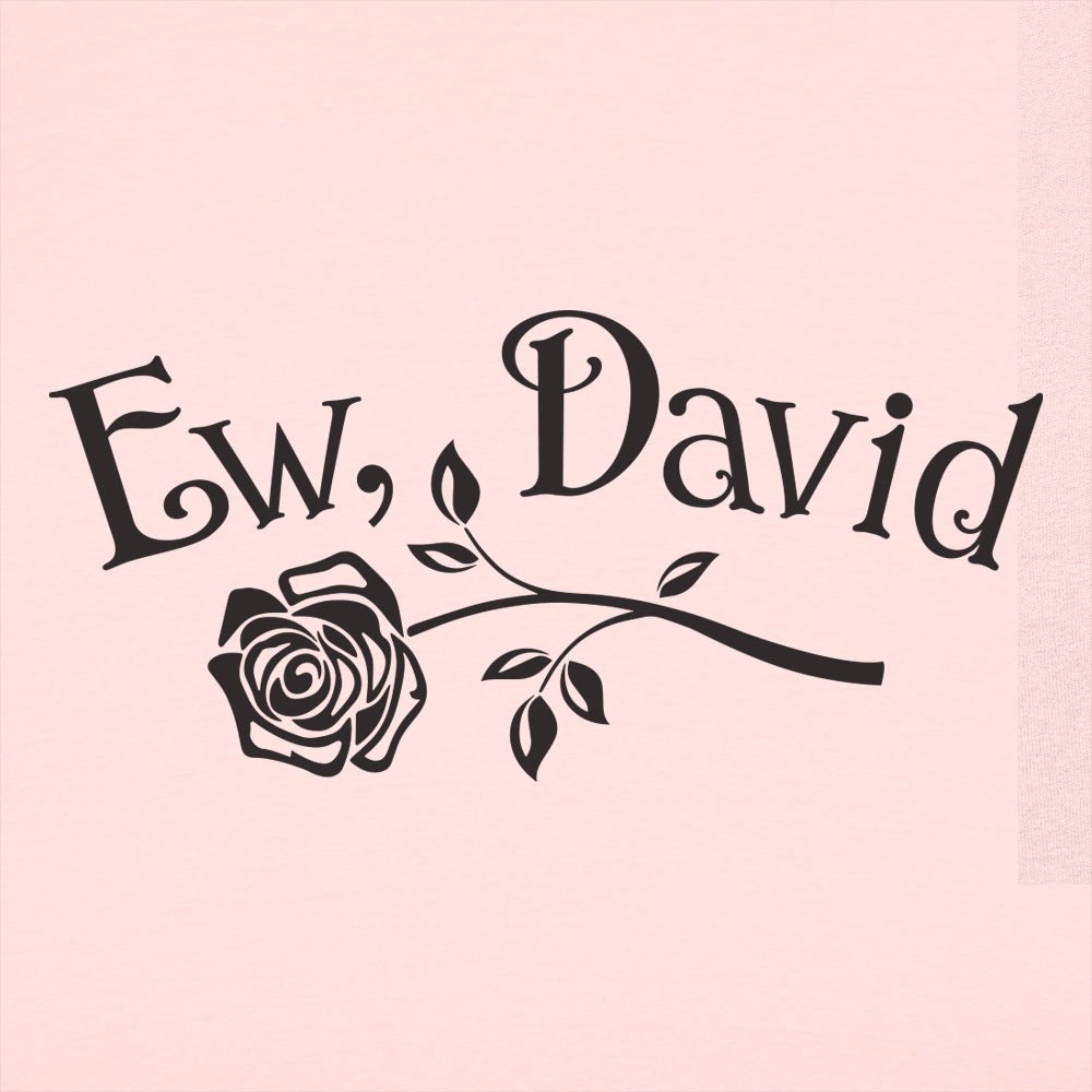 Ew David