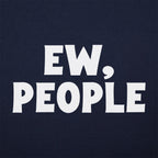 Ew People Sarcastic Introvert Quote