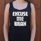 Excuse Me Brah Funny Bro Slang Quote