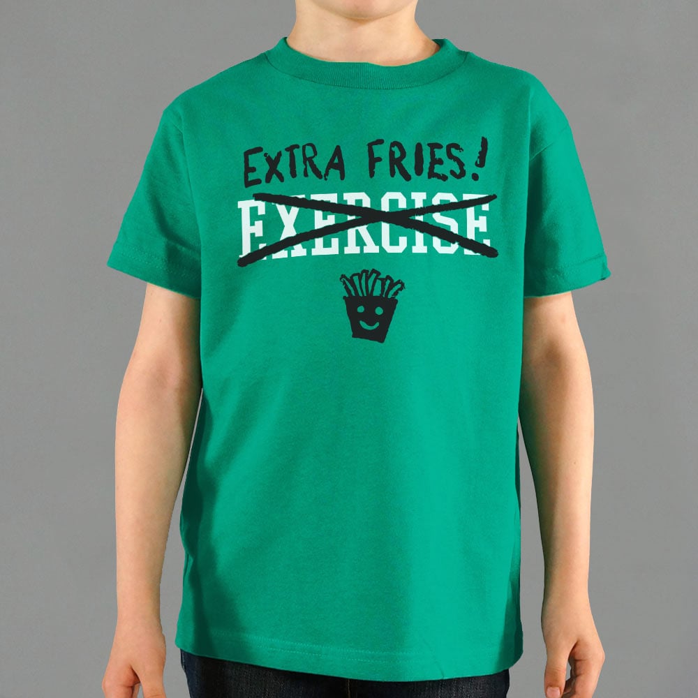 Exercise Extra Fries