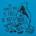 My Family Tree Is Full of Nuts Squirrel