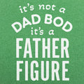 Father Figure. It's Not a Dad Bod Funny Dad Joke
