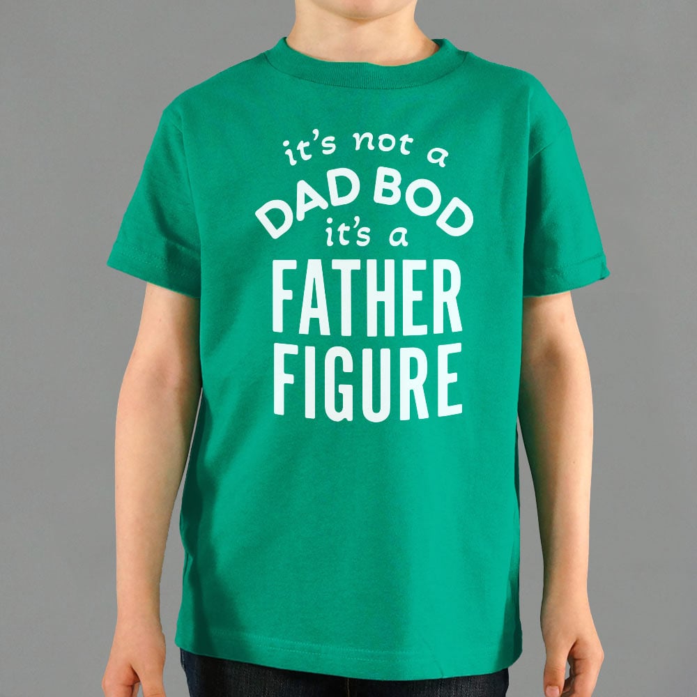 Father Figure. It's Not a Dad Bod Funny Dad Joke
