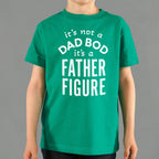 Father Figure. It's Not a Dad Bod Funny Dad Joke