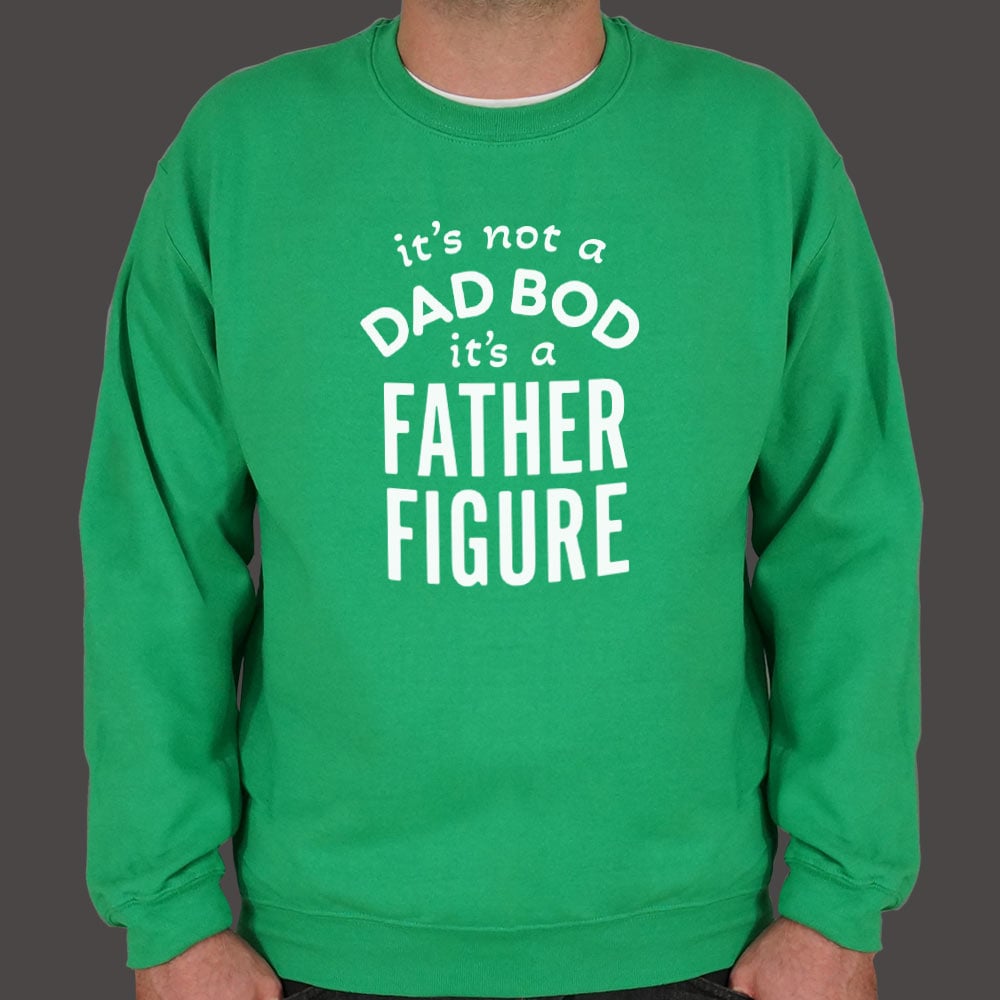 Father Figure. It's Not a Dad Bod Funny Dad Joke