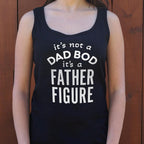 Father Figure. It's Not a Dad Bod Funny Dad Joke
