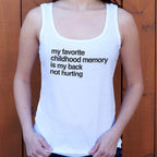 My Favorite Childhood Memory Is My Back Not Hurting