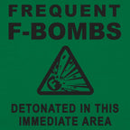 Frequent F-Bombs Detonated Warning Sign