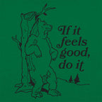 If It Feels Good Do It Bear Scratching Tree