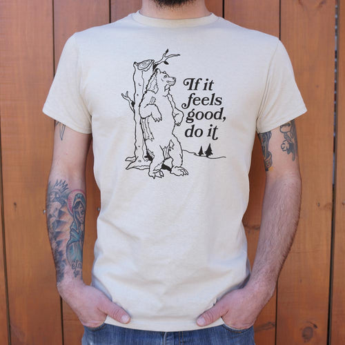 If It Feels Good Do It Bear Scratching Tree