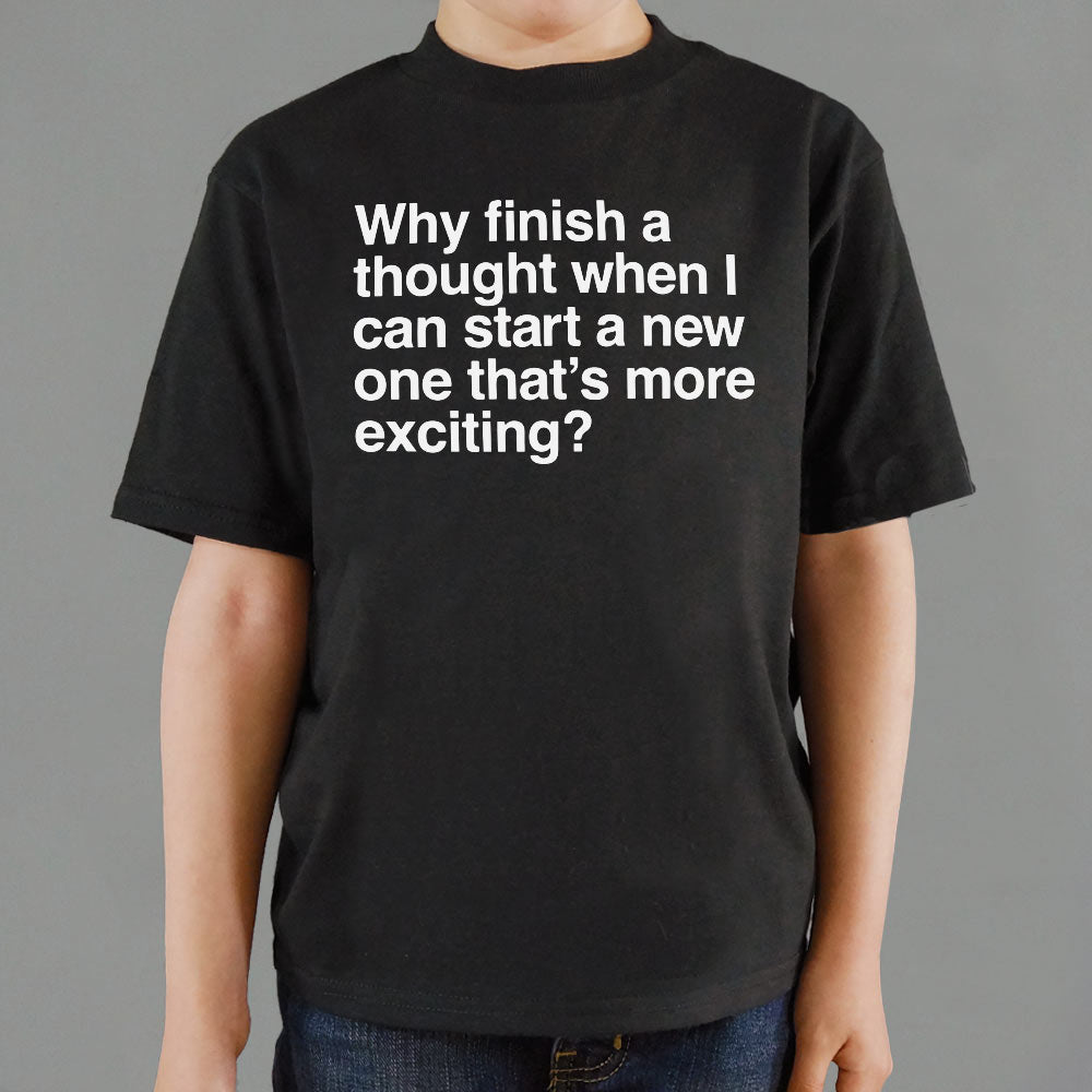Finish a Thought or Start a More Exciting New One
